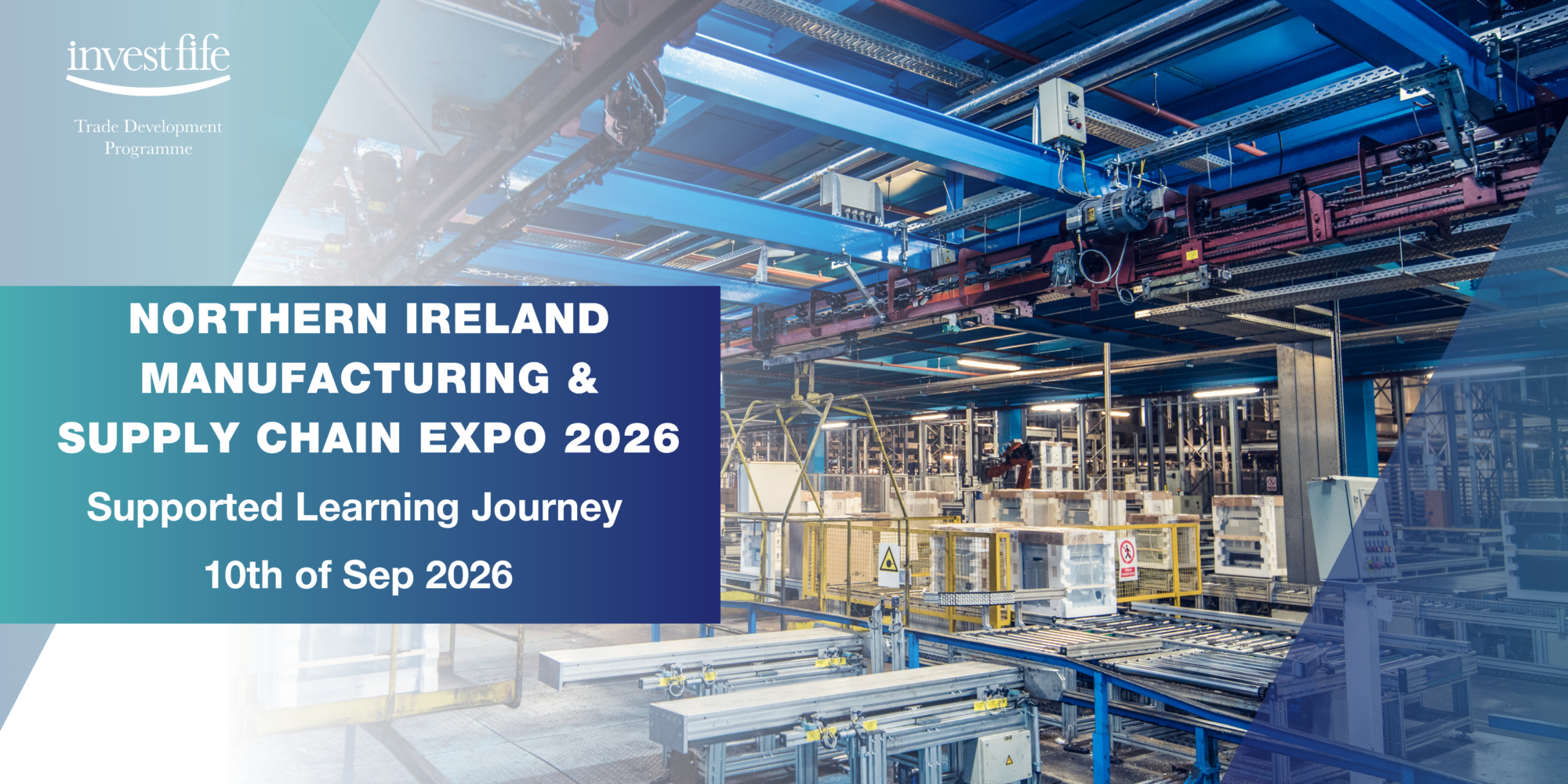 Northern Ireland Manufacturing & Supply Chain Expo 2026 – Supported Learning Journey